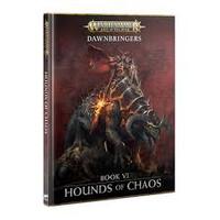 Dawnbringer: Book VI - Hounds of Chaos