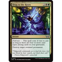 Drag to the Roots FOIL - DSK