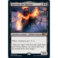 Kaervek, the Spiteful - M21