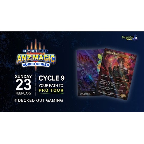 Sunday 23rd February 2025 - ANZ Magic Super Series City Qualifier Cycle 9 Sealed