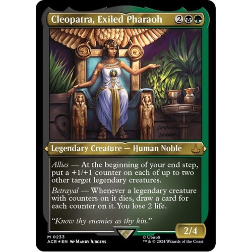 Cleopatra, Exiled Pharaoh (Foil Etched) FOIL - ACR