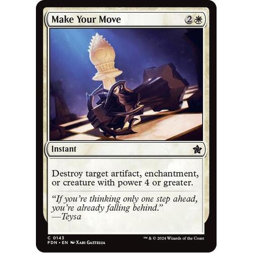 Make Your Move FOIL - FDN